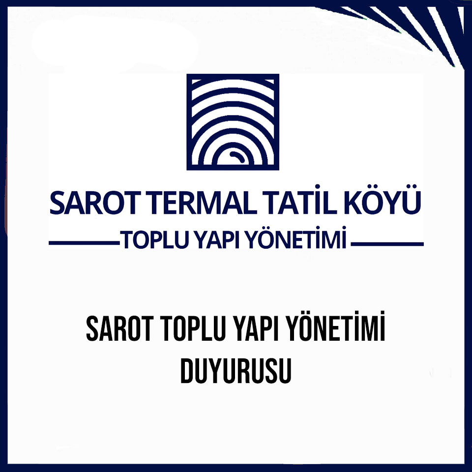 SAROT TERMAL TOPLU YAPI YÖNETİMİ DUYURUSU